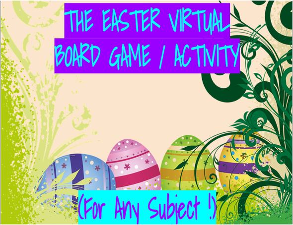 Easter Virtual Board Game on Google Slides! FOR ANY SUBJECT!