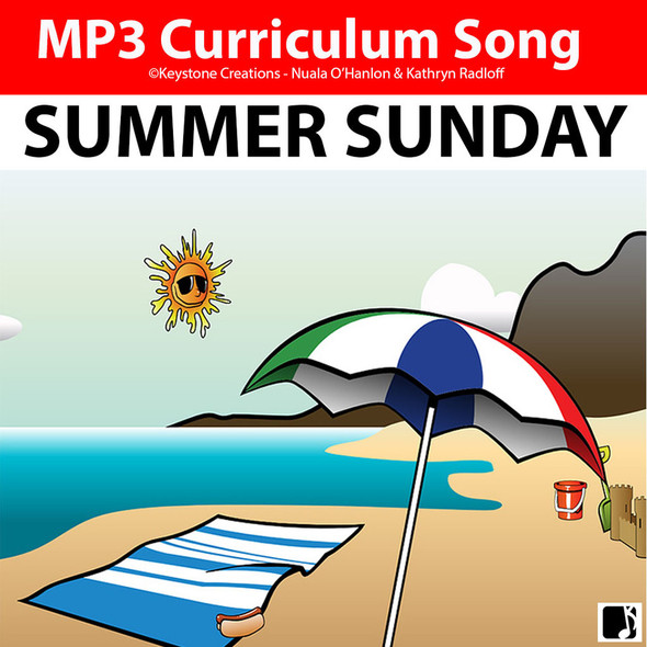 'SUMMER SUNDAY' (Grades Pre K-3) ~ Curriculum Song & Lesson Materials