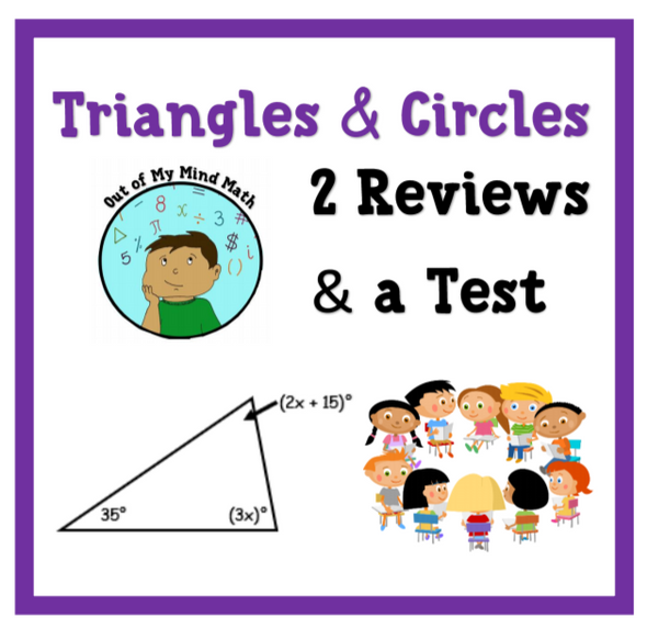 Triangles and Circles - Test and 2 Reviews