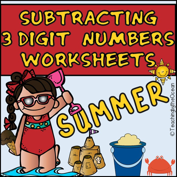 Subtracting 3 Digit Numbers Worksheets - Summer Themed