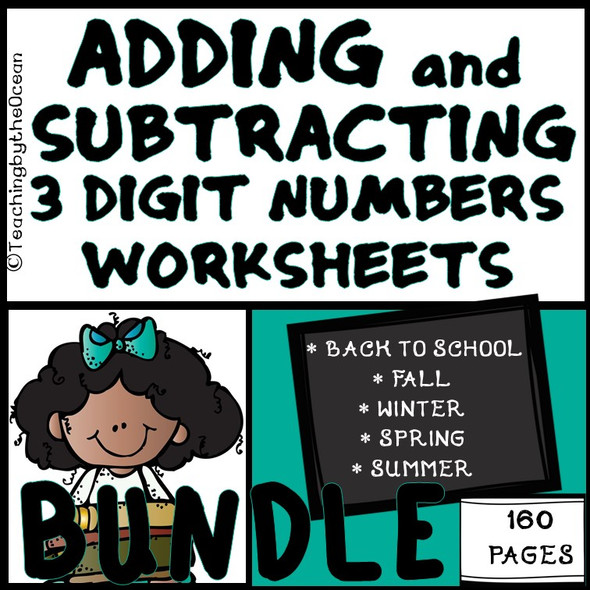 Adding and Subtracting 3 Digit Numbers Worksheets All Year BUNDLE