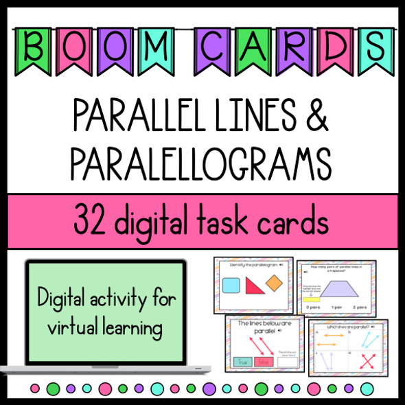 Parallel Lines and Parallelograms Boom Cards for Distance Learning