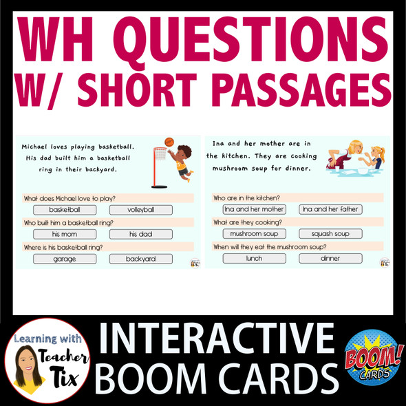 WH Questions with Short Passages Interactive Boom Cards