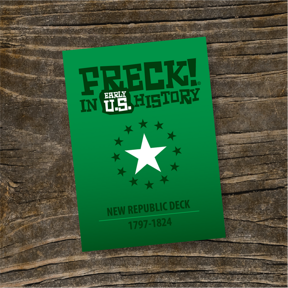 "New Republic" DECK | FRECK! Early U.S.