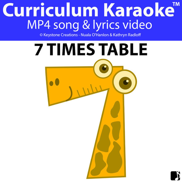 '7 TIMES TABLE' ~ Curriculum KARAOKE™ SONG VIDEO