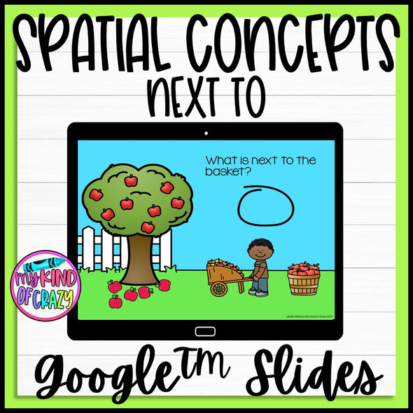 Spatial Concepts, Next To, Google Slides