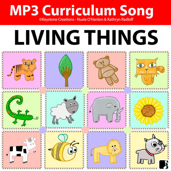 'LIVING THINGS' (Grades Pre-K - 3) ~ Curriculum Song & Lesson Materials