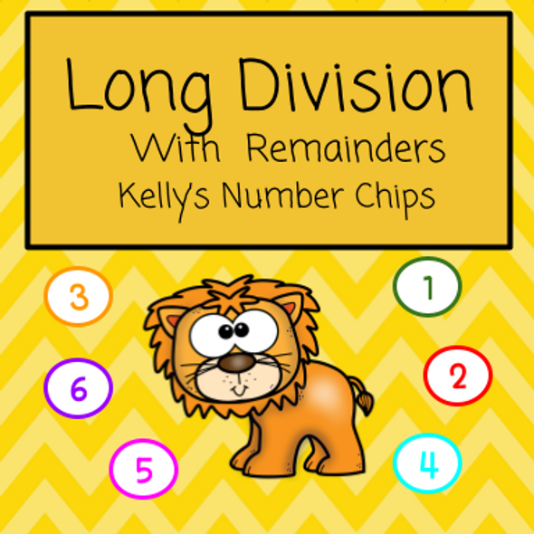 Division  - Long Division w. Remainders - Kelly's Number Chips