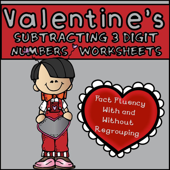 Subtracting 3 Digit Numbers Worksheets - Valentine's day Themed