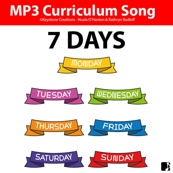 '7 DAYS' (Grades Pre K-3) ~ Curriculum Song MP3 & Lyrics PDF (PLUS Bonus)