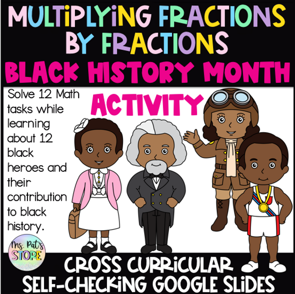 Black History Month Math Activity: Multiplying Fractions by Fractions