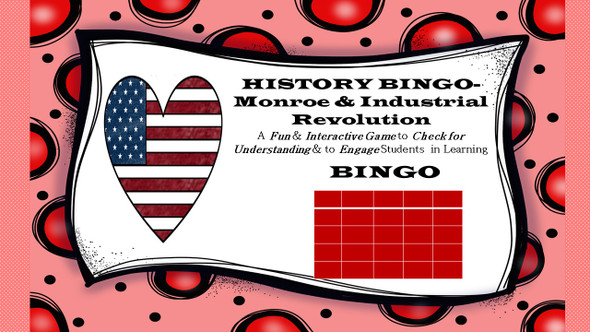 HISTO - Five in a Row for History - Monroe and Industrial Revolution