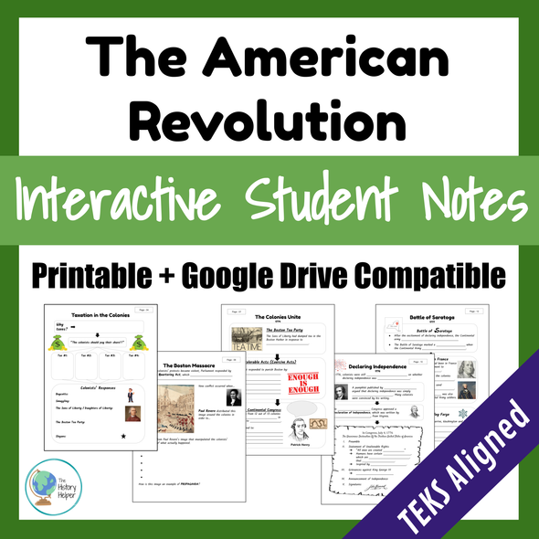 The American Revolution - Interactive Notes | TEKS/STAAR Social Studies