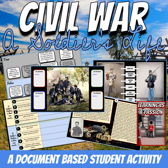 U.S. History | The Civil War | A Soldier's Life | Document Based Activity