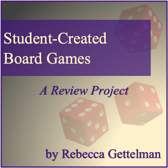 Student-Created Board Games: A Review Project with Rubric