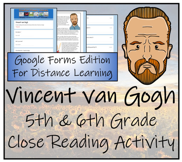 Vincent van Gogh Close Reading Activity Digital & Print | 5th Grade & 6th Grade