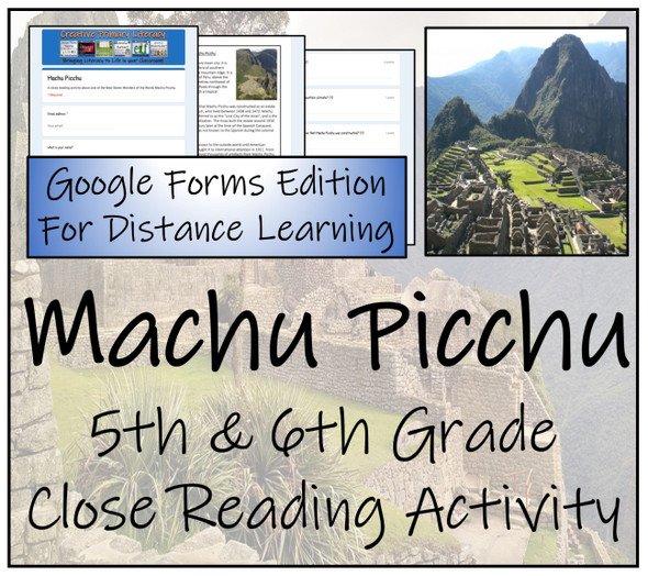 Machu Picchu Close Reading Activity Digital & Print | 5th Grade & 6th Grade