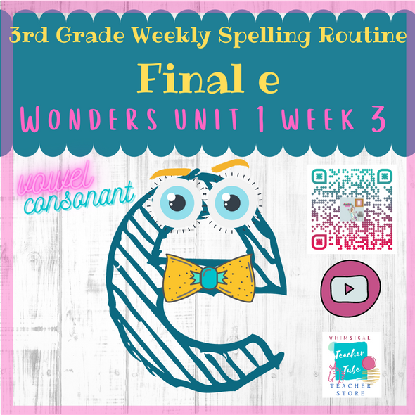 3rd Grade Weekly Spelling Routine-Final e