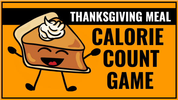 Thanksgiving Meal Calorie Count Game- Great for teaching Nutrition!