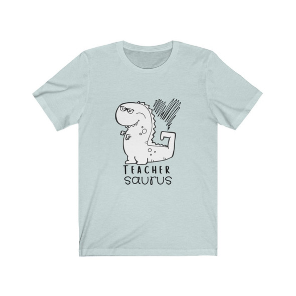 "Teacher Saurus" (Unisex Cut)