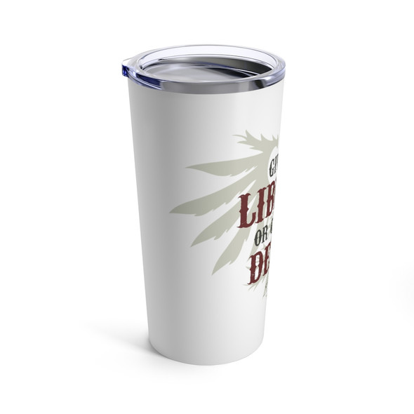 "Liberty or Death" 20 oz. Tumbler