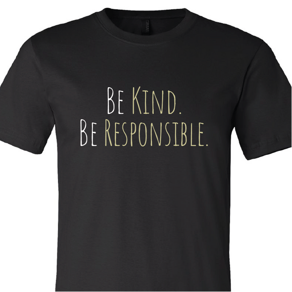 "Be Kind. Be Responsible."