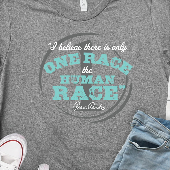 "One Race the Human Race" - Rosa Parks