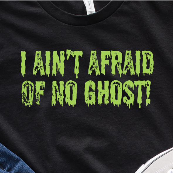 "I Ain't Afraid of No Ghost"