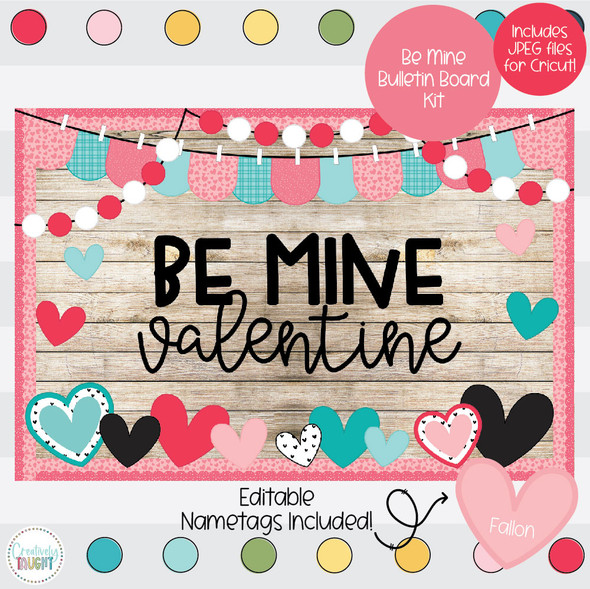 Be Mine, Be Kind - Valentines Day - Winter - February Bulletin Board Kit