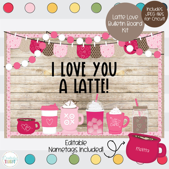 Latte Love - Valentines - February Bulletin Board Kit