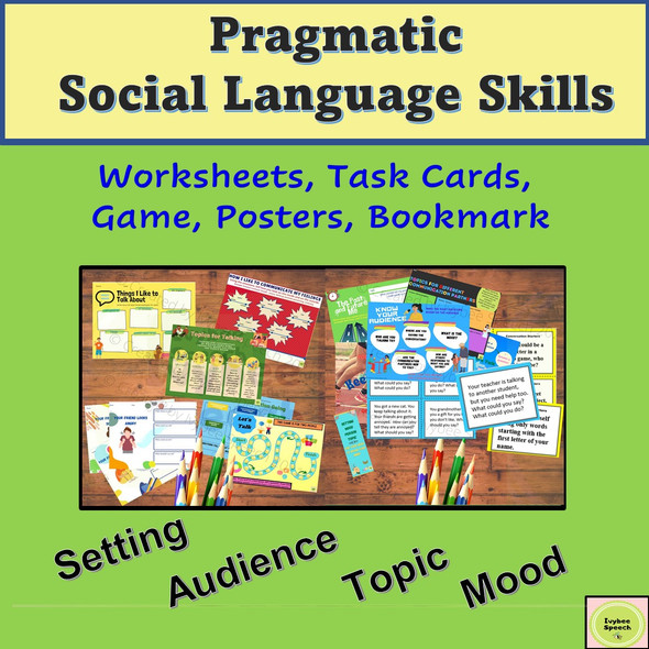 Pragmatic Social Language Activities Audience, Mood, Topic, and Setting