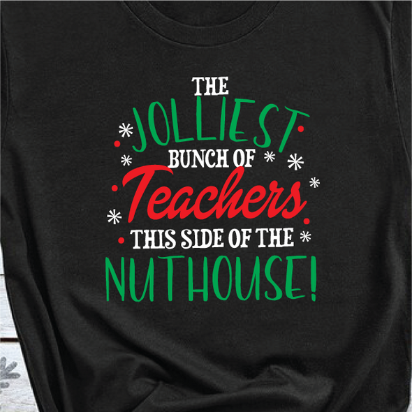 "The Jolliest Bunch of Teachers" Crew Neck T-shirt