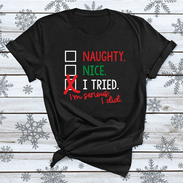 Naughty, Nice, I Tried..I promise Crew Neck(Short/Long)