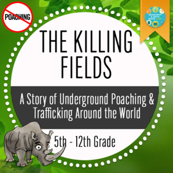 THE KILLING FIELDS: A STORY OF UNDERGROUND POACHING. (INCLUDES POWERPOINT)