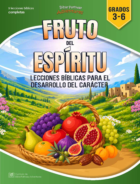 Currículo | Estudios bíblicos sobre el Fruto del Espíritu (grados 3-6)