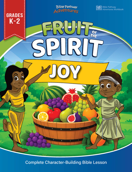 Joy | Fruit of the Spirit Complete Bible Lesson for Grades K-2
