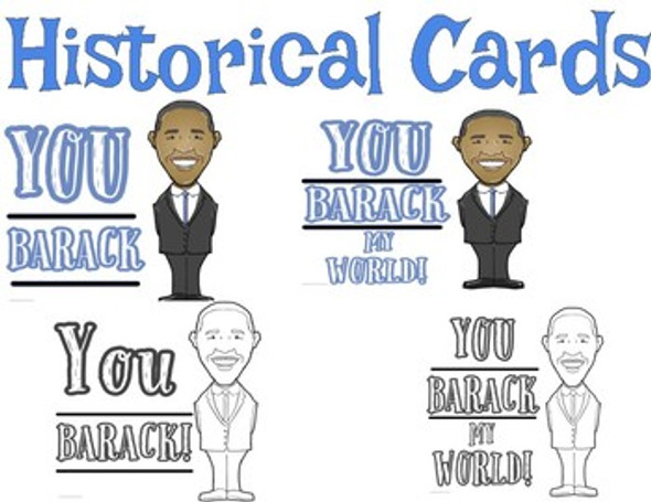 FREE Barack Obama Historical Valentine "You Barack" "You Barack My World"