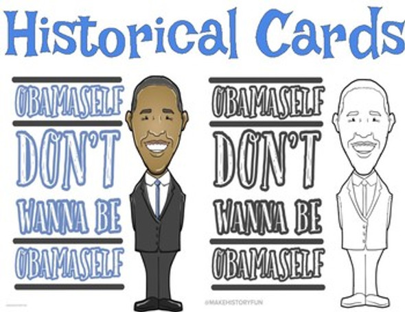 Barack Obama "Don't Wanna Be OBAMASelf" Historical Valentine