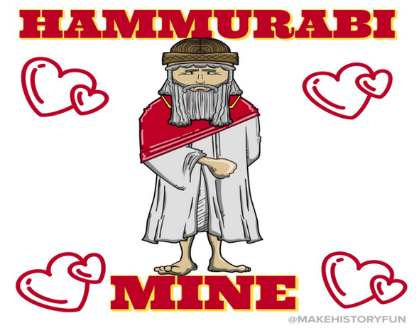 Hammurabi "Hammurabi Mine" Valentine Day Card