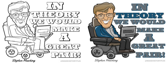 Stephen Hawking In Theory We Would Make a Great Pair Valentines Day Card