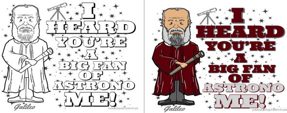 Galileo I Heard You Are a Big Fan of AstronoME Valentines Day Card