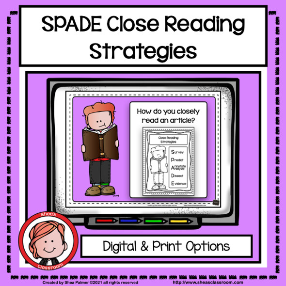 SPADE Close Reading Strategies - Print and Digital Options