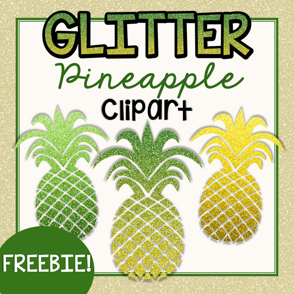 FREEBIE! Glitter Pineapple Clipart - High Quality PNG's