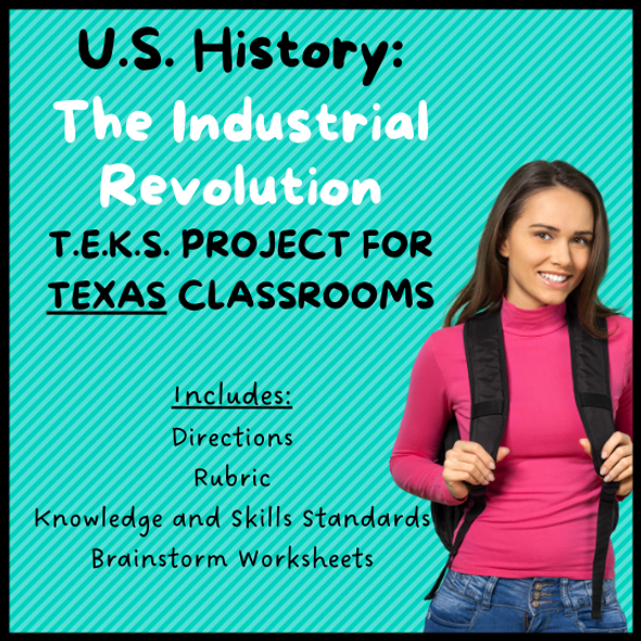 8th Grade US History Industrial Revolution TEKS Project