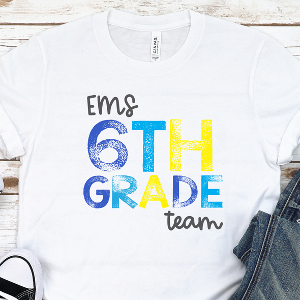 EMS 6th Grade TEAM shirt