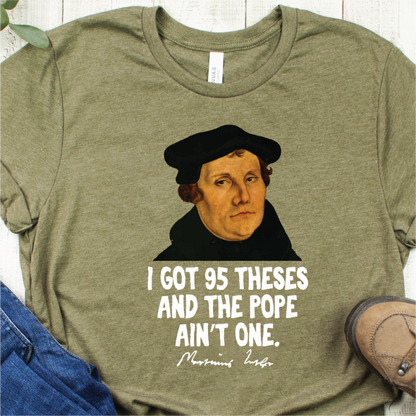 "I got 95 theses" T-Shirt