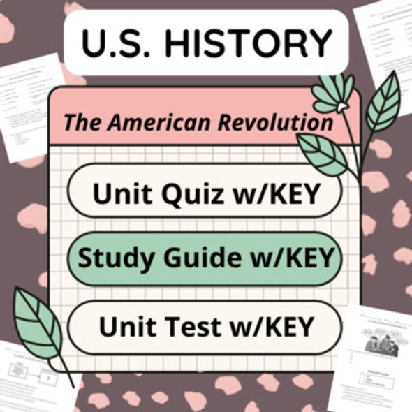 America Revolution: Quiz, Study Guide & Unit Test with Keys