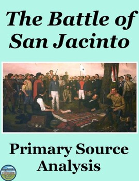 The Battle of San Jacinto Primary Source Analysis