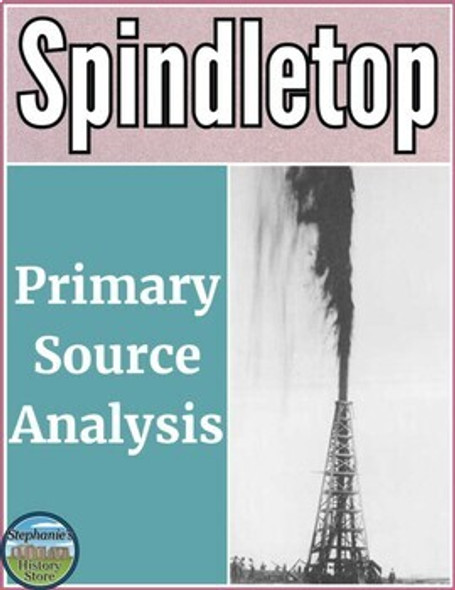 Spindletop Primary Source Analysis