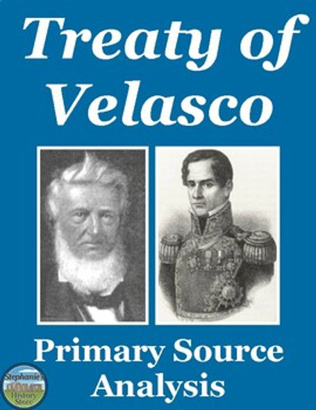 The Treaty of Velasco Primary Source Analysis